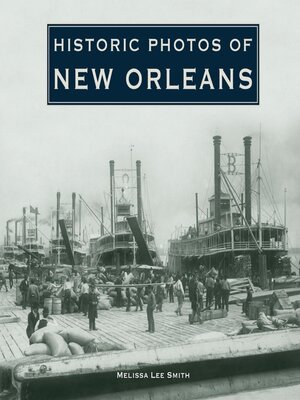 cover image of Historic Photos of New Orleans